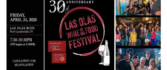 Fort Lauderdale celebra los 30 años del Las Olas Wine &amp; Food Festival 2026 con gastronomía, vinos y causa solidaria.